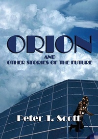 Enlarge image Cover: Orion and Other Stories of the Future - Felix Publishing