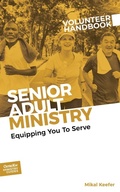 Cover: Senior Adult Ministry Volunteer Handbook - Outreach, Inc.