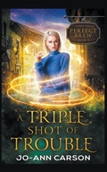 Cover: A Triple Shot of Trouble - Jo-Ann Carson