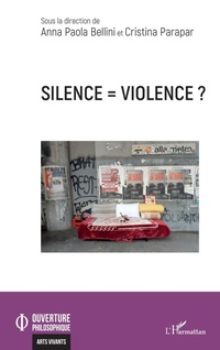 Enlarge image Cover: Silence = violence ? - Ouverture Philosophique