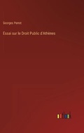 Cover: Essai sur le Droit Public d'Athenes - Outlook Verlag