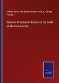 Cover: Sermons Preached in Boston on the Death of Abraham Lincoln - Outlook