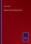 Cover: Shadows of the Old Booksellers - Salzwasser-Verlag