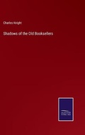 Cover: Shadows of the Old Booksellers - Salzwasser-Verlag