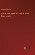 Cover: Rime e Prose Originali e Tradotte di Louisa Grace-Bartolini - Outlook Verlag