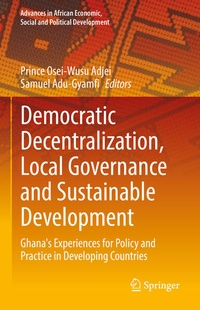 Enlarge image Cover: Democratic Decentralization, Local Governance and Sustainable Development - Springer