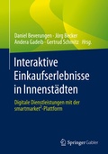 Cover: Interaktive Einkaufserlebnisse in Innenst&auml;dten - Springer Gabler