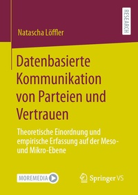 Abbildung von: Datenbasierte Kommunikation von Parteien und Vertrauen - Springer VS