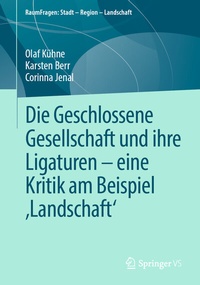 Bild: Die Geschlossene Gesellschaft und ihre Ligaturen - eine Kritik am Beispiel 'Landschaft' - Springer VS