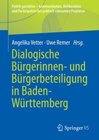 Abbildung von: Dialogische Bürgerinnen- und Bürgerbeteiligung in Baden-Württemberg - Springer VS