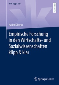 Bild vergrößern Bild: Empirische Forschung in den Wirtschafts- und Sozialwissenschaften klipp & klar - Springer Gabler