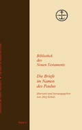 Cover: Die Briefe im Namen des Paulus - Bibliothek des Neuen Testaments