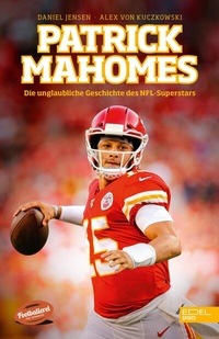 Abbildung von: Patrick Mahomes - Edel Sports - ein Verlag der Edel Verlagsgruppe