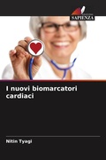 Cover: I nuovi biomarcatori cardiaci - Edizioni Sapienza