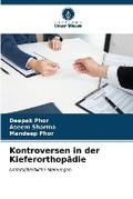 Cover: Kontroversen in der Kieferorthopaedie - International Book Market Service Ltd