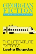 Cover: The Literature Express (Georgian Fiction, #2) - Sulakauri Publishing