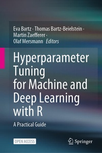 Enlarge image Cover: Hyperparameter Tuning for Machine and Deep Learning with R - Springer
