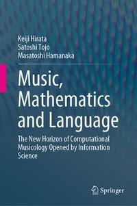 Enlarge image Cover: Music, Mathematics and Language - Springer