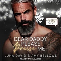 Enlarge image Cover: Dear Daddy, Please Praise Me - Tantor Audio