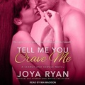 Cover: Tell Me You Crave Me - Tantor Audio