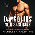 Cover: Dangerous and Disastrous - Tantor Audio