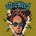 Cover: Adickted with Andy Dick - Tantor Audio