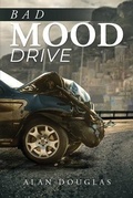 Cover: Bad Mood Drive - PageTurner Press and Media