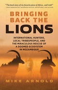 Cover: Bringing Back the Lions - Arnold Outdoor Writer, LLC