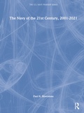 Cover: The Navy of the 21st Century, 2001-2022 - Routledge