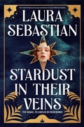 Cover: Stardust in Their Veins - Delacorte Press