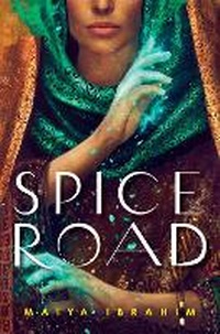 Enlarge image Cover: Spice Road - Delacorte Press