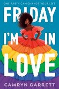 Cover: Friday I'm in Love - Knopf Books for Young Readers