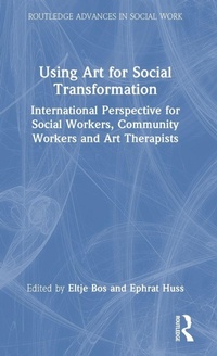 Enlarge image Cover: Using Art for Social Transformation - Routledge