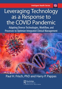 Enlarge image Cover: Leveraging Technology as a Response to the COVID Pandemic - CRC Press