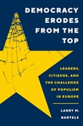 Cover: Democracy Erodes from the Top - Princeton University Press