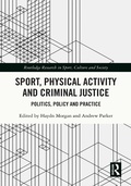 Cover: Sport, Physical Activity and Criminal Justice - Routledge