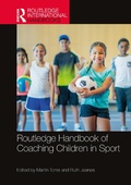 Cover: Routledge Handbook of Coaching Children in Sport - Routledge