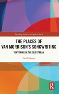 Cover: The Places of Van Morrison's Songwriting - Routledge