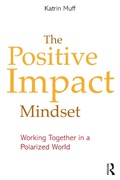 Cover: The Positive Impact Mindset - Routledge