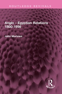 Abbildung von: Anglo - Egyptian Relations 1800-1956 - Routledge