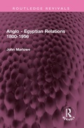 Cover: Anglo - Egyptian Relations 1800-1956 - Routledge
