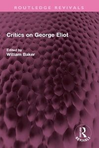 Enlarge image Cover: Critics on George Eliot - Routledge