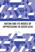 Cover: Nation and Its Modes of Oppressions in South Asia - Routledge India