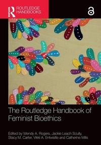 Enlarge image Cover: The Routledge Handbook of Feminist Bioethics - Routledge