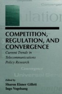 Enlarge image Cover: Competition, Regulation, and Convergence - Routledge