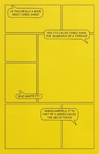 Enlarge image Cover: Comic Sans - Weidenfeld & Nicolson