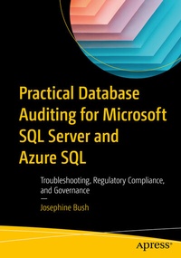 Abbildung von: Practical Database Auditing for Microsoft SQL Server and Azure SQL - Apress