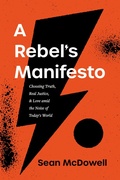 Cover: A Rebel's Manifesto - Tyndale Elevate