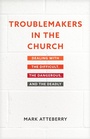 Cover: Troublemakers in the Church - Hendrickson Publishers