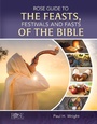 Cover: Rose Guide to the Feasts, Festivals and Fasts of the Bible - Rose Publishing